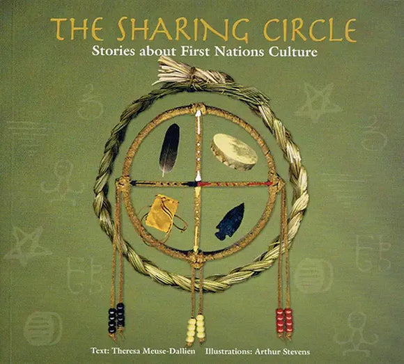 The Sharing Circle- Stories about First Nations Culture