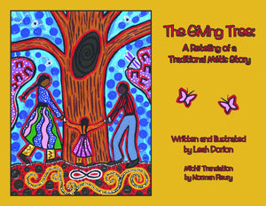 The Giving Tree: A Retelling of a Metis Story