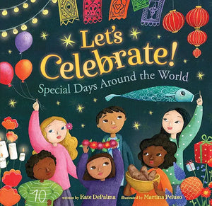 Let's Celebrate! Special Days Around The World