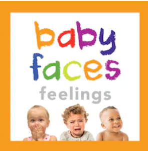 Baby Faces Feelings