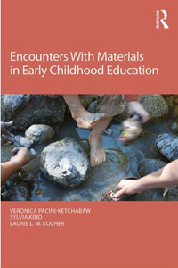 Encounters With Materials in Early Childhood Education