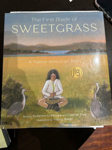The First Blade of Sweetgrass