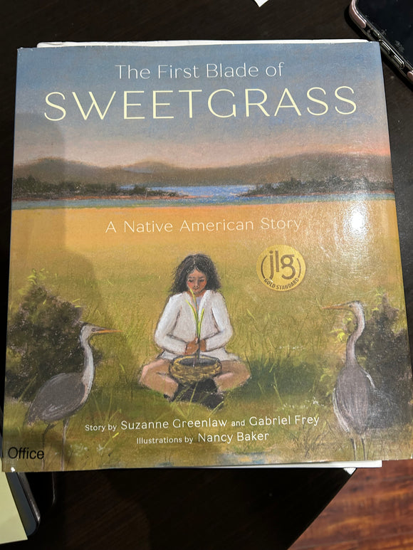 The First Blade of Sweetgrass
