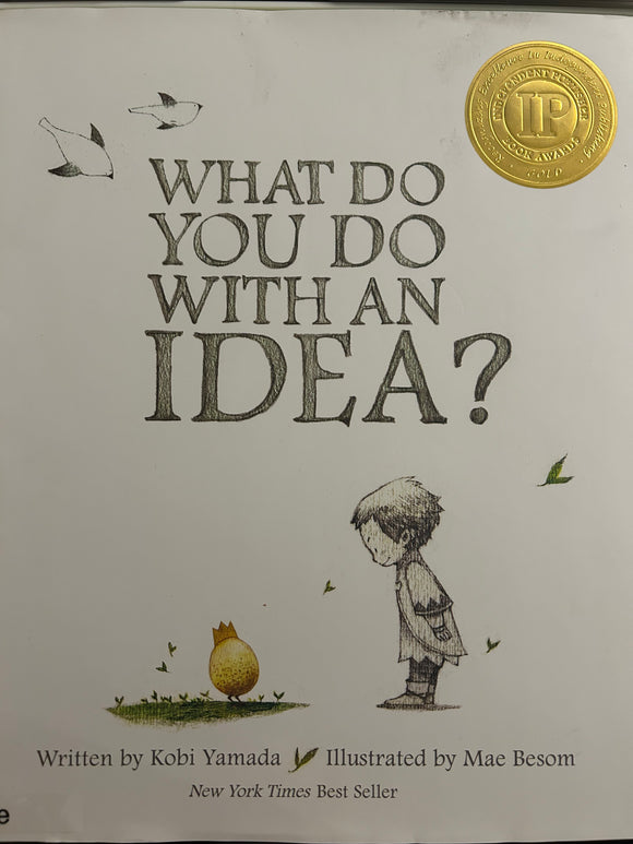 What Do You Do With An Idea?