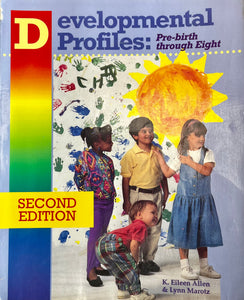 Developmental Profiles: Pre-birth through Eight