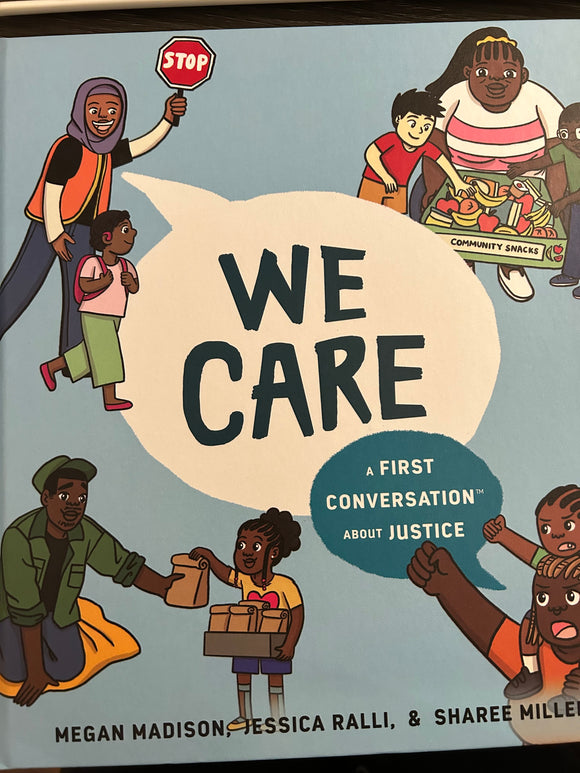 We Care A First Conversation about Justice  by Megan Madison