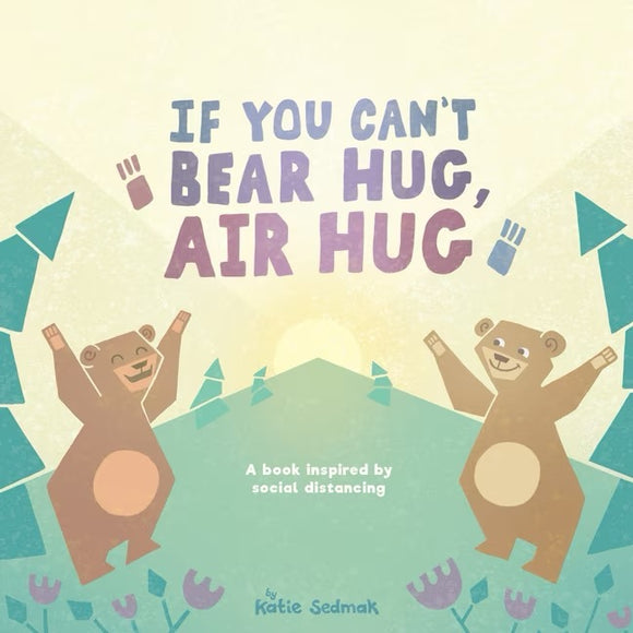 If You Can't Bear Hug Air Hug