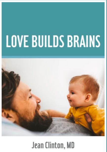 Love builds Brains