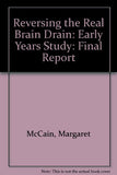 Reversing the Real Brain Drain: Early Years Study: Final Report