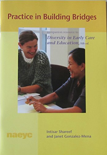 Practice in Building Bridges: Companion Resource for Diversity in Early Care and Education