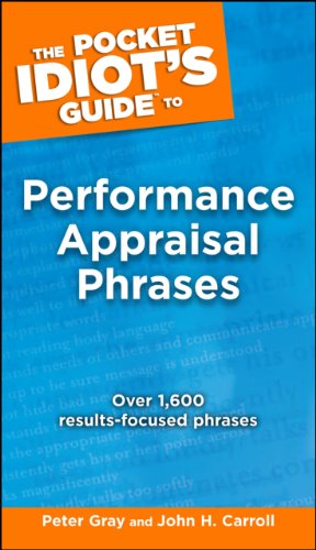 The Pocket Idiot's Guide to Performance Appraisal Phrases