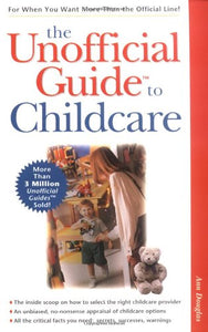 The Unofficial Guide to Childcare