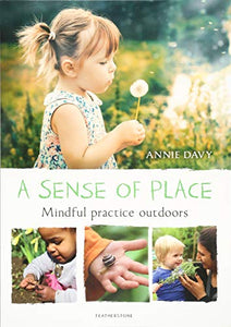 A Sense of Place: Mindful Practice Outdoors