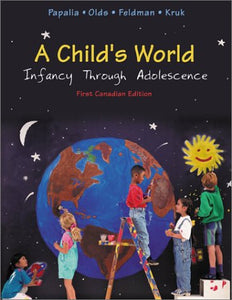 A Child's World: Infancy Through Adolescence