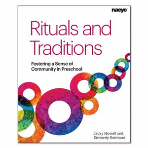 Rituals and Traditions: Fostering a Sense of Community in Preschool