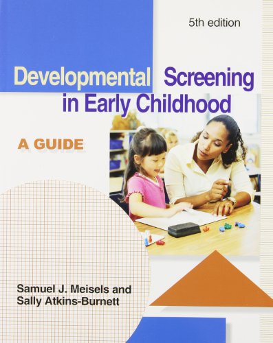 Developmental Screening in Early Childhood: A Guide, 5th Edition