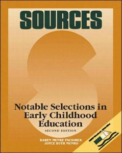 Sources: Notable Selections in Early Childhood Education