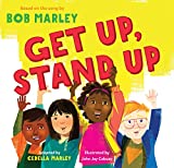 Get Up, Stand Up: (Preschool Music Book, Multicultural Books for Kids, Diversity Books for Toddlers, Bob Marley Children's Books)