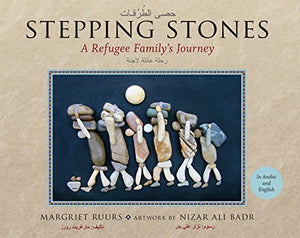 Stepping Stones: A Refugee Family's Journey (English and Arabic Edition)