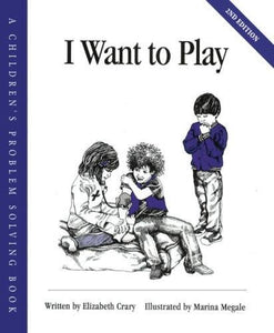 I Want to Play (Children’s Problem Solving Series)