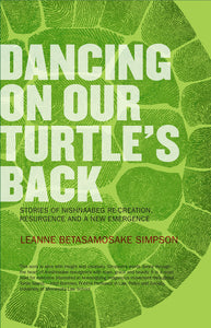 Dancing on Our Turtle's Back