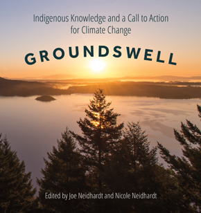 Groundswell - Indigenous Knowledge and a Call to Action for Climate Change