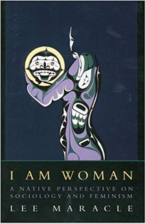 I Am Woman - A Native Perspective on Sociology and Feminism