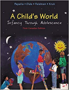 Study Guide for use with A Child's World: Infancy Through Adolescence First Canadian Edition