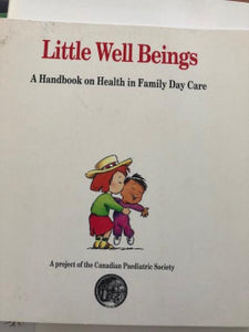 Little Well Beings - A Handbook on Health in Family Day Care