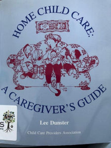 Home Child Care A Caregiver's Guide