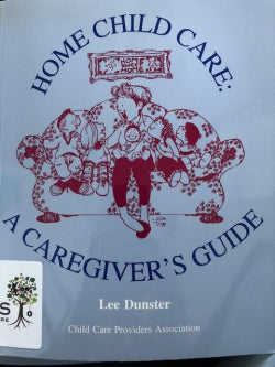 Home Child Care A Caregiver's Guide