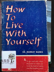 How to Live With Yourself