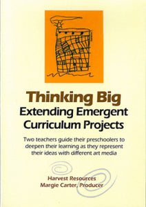 Thinking Big: Extending Emergent Curriculum Projects